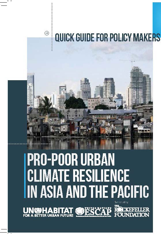 Quick guide for policy makers on pro-poor urban climate resilience in Asia and the Pacific
